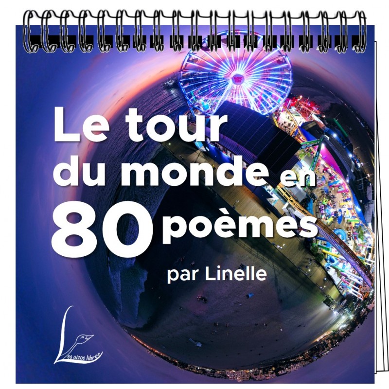 Le tour du monde en 80 poèmes - Linelle